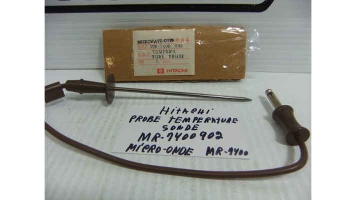 Hitachi MR-7400 902 sonde température micro-onde